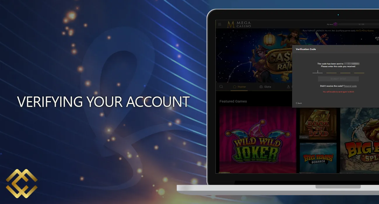 To fully utilize the functionality of the Megacasino website, you must go through the verification procedure.